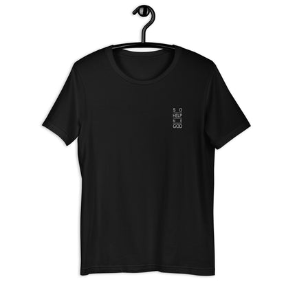 So Help Me God Embroidered T Shirt